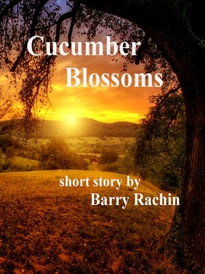 cover image of Cucumber Blossoms